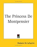 The Princess De Montpensier