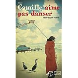 Camille aime pas danserpar Marie-Sophie Vermot