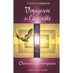 Voyageuse de l'invisible : Chamanisme contemporain