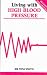 Book Living with High Blood Pressure (Overcoming Common Problems Series)
