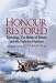 Honour Restored: Dowding, the Battle of Britain and the Fight for Freedom