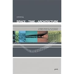 Rethinking: Space, Time, Architecture
