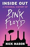 Inside Out: A Personal History of Pink Floyd