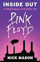 Inside Out: A Personal History of Pink Floyd