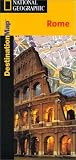 National Geographic Destination Map Rome (Destined to Be the Best-Selling Travel Map Series)