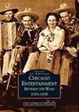 Chicago Entertainment: Between the Wars, 1919-1939 (IL) (Images of America)