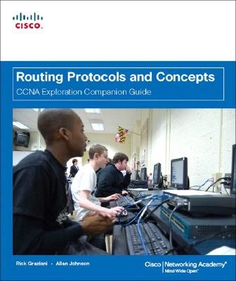Routing Protocols and Concepts: CCNA Exploration Companion Guide [With CDROM] [ROUTING PROTOCOLS & CONCEP -OS]