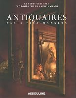 Antiquaires: Flea Markets of Paris