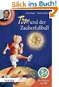 Tom und der Zauberfu�ball