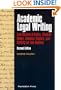 Academic Legal Writing: Law Review Articles, Student Notes, Seminar Papers, and Getting on Law Review, Second Edition (University Casebook Series)