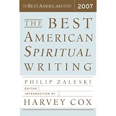 The Best American Spiritual Writing 2007 (The Best American Series (TM))