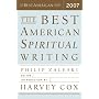 The Best American Spiritual Writing 2007 (The Best American Series (TM))