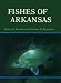 Books : Fishes of Arkansas
