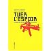 Tuer l'espoir : Introduction au conflit isra�lo-palestinien
