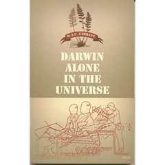 Darwin Alone in the Universe