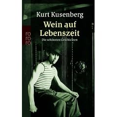 Wein auf Lebenszeit: Die sch�nsten Geschichten