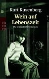 Wein auf Lebenszeit: Die sch�nsten Geschichten