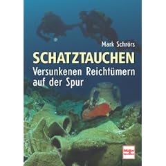 Schatztauchen. Versunkenen Reicht�mern auf der Spur