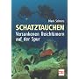 Schatztauchen. Versunkenen Reicht�mern auf der Spur