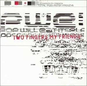 Pop Will Eat Itself - Two Fingers My Friends! (bonus disc) - Zortam Music