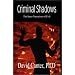 Criminal Shadows, Inner Narratives of Evil