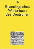 Etymologisches Wörterbuch des Deutschen: Über 8000 Einträge