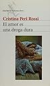 El amor es una droga dura (Biblioteca breve) (Spanish Edition)