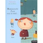Mademoiselle Zazie veut un b?b?... book cover