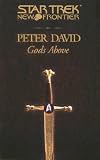 : Gods Above (Star Trek New Frontier)