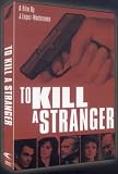 DVD : To Kill A Stranger