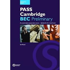 Pass Cambridge BEC Preliminary: An Examination Preparation Course: Preliminary Student's Book No.1