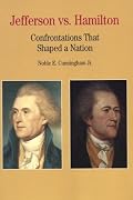 Jefferson vs. Hamilton: Confrontations that Shaped a Nation (The Bedford Series in History and Culture)