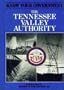 The Tennessee Valley Authority (Know Your Government)