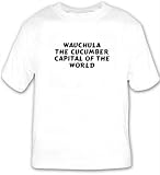 WAUCHULA The Cucumber Capital of the World T-shirt