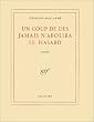 Un coup de d�s jamais n'abolira le hasard