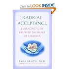Radical Acceptance: Embracing Your Life With the Heart of a Buddha by Tara Brach