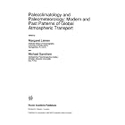Click here to buy Paleoclimatology and Paleometeorology: Modern and Past Patterns of Global Atmospheric Transport (NATO Science Series C:... by  Margaret Leinen and Michael Sarnthein.