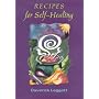 Recipes for Self-healing