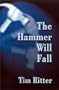 The Hammer Will Fall