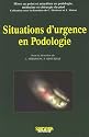 Situations d'urgence en podologie (médecine et chirurgie du pied)