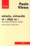Miracle, virtuosit� et d�j� vu