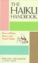 The Haiku Handbook: How to Write, Share, and Teach Haiku