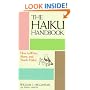 The Haiku Handbook: How to Write, Share and Teach Haiku