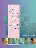 Esthetic Orthodontics and Orthognathic Surgery Esthetic Orthodontics and Orthognathic Surgery