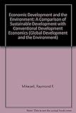 Economic Development and the Environment : Comparison of Sustainable Development with Conventional Development Economics