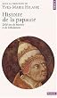 Histoire de la papaut� : 2000 ans de missions et de tribulations