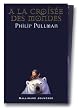 A la crois�e des mondes (coffret 3 volumes)