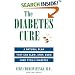 The Diabetes Cure: A Natural Plan That Can Slow, Stop, Even Cure Type 2 Diabetes