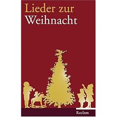 Lieder zur Weihnacht: Texte und Melodien