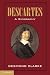 Descartes: A Biography